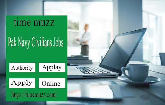 Latest Pak Navy Civilians July Jobs 2022
