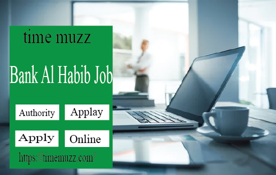 Bank Al Habib Jobs 2022 